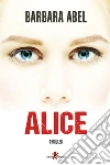 Alice. E-book. Formato EPUB ebook