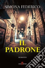 Il padrone. E-book. Formato EPUB ebook