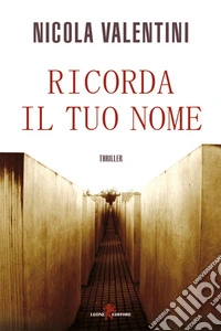 Ricorda il tuo nome. E-book. Formato EPUB ebook