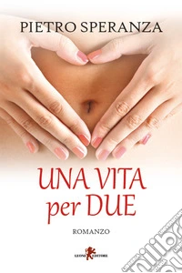 Una vita per due. E-book. Formato EPUB ebook