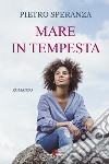 Mare in tempesta. E-book. Formato EPUB ebook