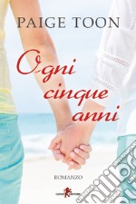 Ogni cinque anni. E-book. Formato EPUB