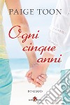 Ogni cinque anni. E-book. Formato EPUB ebook