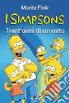 I Simpson. Trent’anni di un mito. E-book. Formato EPUB ebook di Moritz Fink