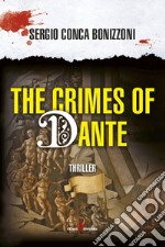 The Crimes of Dante. E-book. Formato EPUB ebook