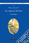 La ragazza del faro. E-book. Formato EPUB ebook di Dario Giardi