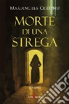 Morte di una strega. E-book. Formato EPUB ebook di Mariangela Cerrino