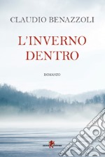 L'inverno dentro. E-book. Formato EPUB ebook