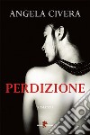 Perdizione. E-book. Formato EPUB ebook