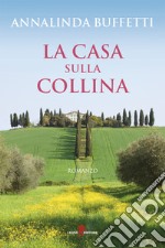 La casa sulla collina. E-book. Formato EPUB ebook