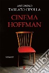 Cinema Hoffman. E-book. Formato EPUB ebook