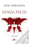 Senza pietà. E-book. Formato EPUB ebook