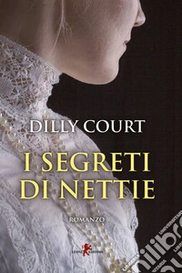 I segreti di Nettie. E-book. Formato EPUB ebook