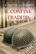 Il confine tradito. E-book. Formato EPUB ebook