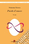 Parole d’amore. E-book. Formato EPUB ebook