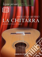 Lezioni private - La chitarraGuida all&apos;ascolto del repertorio da concerto. E-book. Formato EPUB