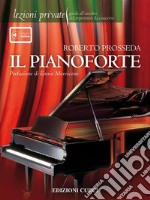 Lezioni private - Il pianoforteGuida all&apos;ascolto del repertorio da concerto. E-book. Formato EPUB