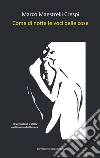 Come di notte le voci delle cose. E-book. Formato EPUB ebook di Marco Maestrelli Crespi