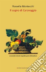 Il sogno di Caravaggio. E-book. Formato EPUB ebook