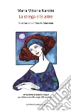 La strega e le altre. E-book. Formato EPUB ebook di Grazia Marzano Maria Vittoria Nardini