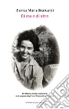 Di me e di altre. E-book. Formato EPUB ebook di Bianca Maria Biancardi