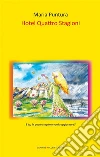 Hotel Quattro Stagioni. E-book. Formato EPUB ebook di Maria Puntura