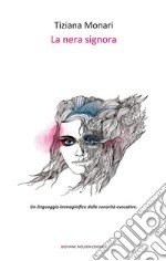 La nera signora. E-book. Formato EPUB ebook