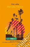 Short tales from L.A.. E-book. Formato EPUB ebook di Elda Judica