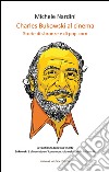 Charles Bukowski al cinemaStorie di sbronze e di pop corn. E-book. Formato EPUB ebook