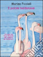 I pulcini baldanzosi. E-book. Formato EPUB ebook