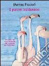 I pulcini baldanzosi. E-book. Formato Mobipocket ebook di Marisa Piccioli