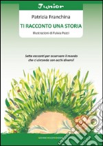 Ti racconto una storia. E-book. Formato EPUB ebook