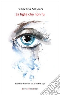 La figlia che non fu. E-book. Formato Mobipocket ebook