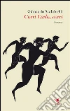 Corri Carlo, corri. E-book. Formato EPUB ebook di Giancarlo Scalabrelli