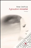 I giocatori invisibili. E-book. Formato EPUB ebook di Irene Giuffrida