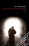 La setta dei frati gaudenti. E-book. Formato Mobipocket ebook di Ezio Umbrinozzi