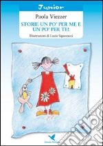 Storie un po’ per me e un po’ per te!. E-book. Formato EPUB ebook