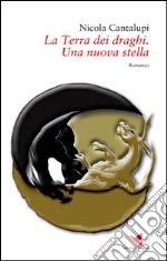 La Terra dei draghi. Una nuova stella. E-book. Formato Mobipocket ebook