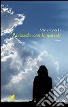 Parlando con le nuvole. E-book. Formato EPUB ebook