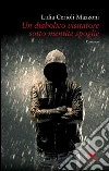 Un diabolico visitatore sotto mentite spoglie. E-book. Formato EPUB ebook di Lidia Cerioli Mazzoni
