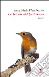 Le parole del pettirosso. E-book. Formato EPUB ebook