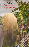 L'innocenza del germoglio. E-book. Formato EPUB ebook di Irene Paoluzzi