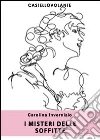 I misteri delle soffitte. E-book. Formato EPUB ebook