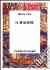 Il Milione. E-book. Formato EPUB ebook