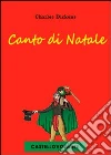 Canto di Natale. E-book. Formato EPUB ebook