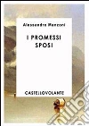I promessi sposi. E-book. Formato EPUB ebook di Alessandro Manzoni