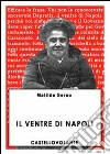 Il ventre di Napoli. E-book. Formato EPUB ebook di Matilde Serao