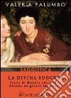 La divina suocera. Storia di Matidia che fece di Adriano un grande imperatore. E-book. Formato EPUB ebook di Valeria Palumbo