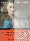 Bastarde senza gloria. Storie di donne a Venezia dal Medioevo a Patty Pravo. E-book. Formato EPUB ebook
