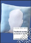 Facebook scories. Cronache di vita 2.0. E-book. Formato EPUB ebook